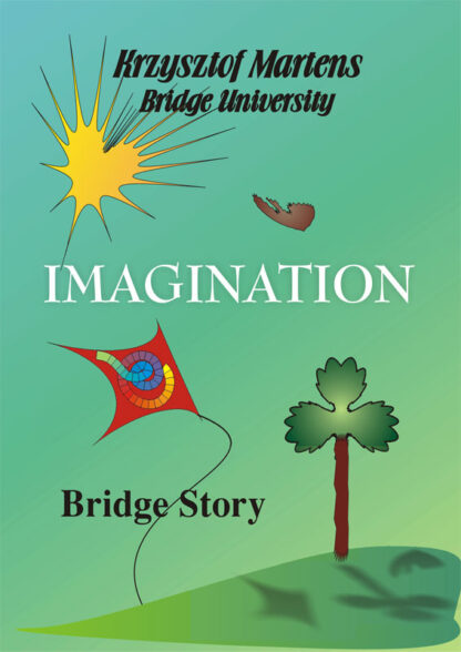 Imagination, Bridge Stories