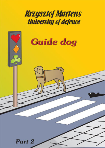 Guide Dog Part 2 - University of Defense