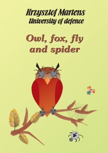 Owl, Fox and Spider - University of Defense
